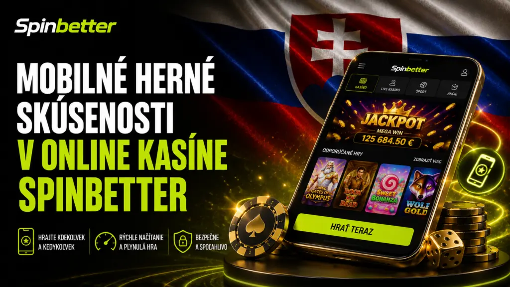 Mobilné herné skúsenosti v online kasíne SpinBetter
